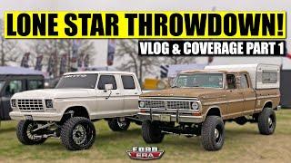 Lone Star Throwdown 2022 Vlog/ Coverage Part 1 | Ford Era