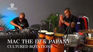 MAC THE DJ & PAPANY | Live House Set on "CULTURED ROTATIONS" In Johannesburg South Africa