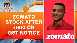 Zomato Share Price News Today | Zomato Hit with ₹803 Cr GST Demand | Stock Market News | News9