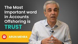 The Most Important word in Accounts Offshoring is TRUST