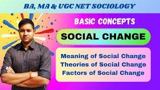 Social Change | Theories of Social Change | Factors of Social Change