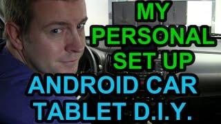 Android Car Tablet Infotainment System How To - My Personal Set Up