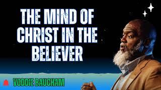 The Mind of Christ in the Believer - Baucham Biblical Insights