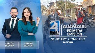 Noticiero de Guayaquil (Primera Emisión 26/11/24)