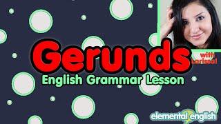 Gerunds: -ing action words in English | English Grammar Lesson