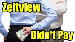Zeitview Didn't Pay Me