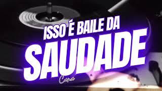 BAILE DA SAUDADE  #passadão #bailedasaudade