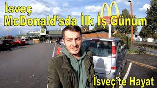 İsveç McDonald'sda İlk İş Günüm | Çalışma Şartları