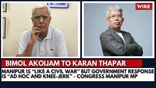 Manipur is “like a Civil War” but Government Response is “Ad Hoc and Knee-Jerk”- Congress Manipur MP