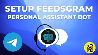 How To Clone And Setup Telegram FeedsGram Personal Assistant Bot | Latest Full Tutorial