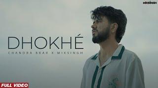 DHOKHÉ (Official Video) Chandra Brar x MixSingh | New Punjabi Song 2024