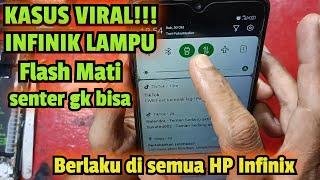 SOLUSI HP INFINIK LAMPU FLASH MATI SENTER GAK FUNGSI