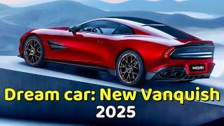 All About The New Aston Martin Vanquish 2025