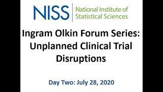 Ingram Olkin Forum Series: Unplanned Clinical Trial Disruptions - Day Two