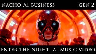 Nacho AI business - Enter the night (AI Music Video)