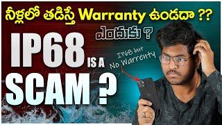 IP68 is a SCAM ?? || Why No Warranty For Water Damage ?