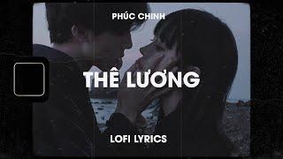  Lofi Lyrics/Thê Lương - Phúc Chinh / Nắng xuyên qua hiên nhà chiều tà em tôi bước qua  Tiktok