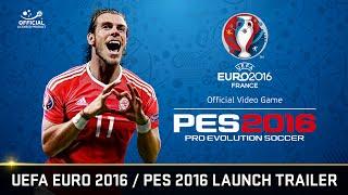 [Official] UEFA EURO 2016/PES 2016 Launch Trailer