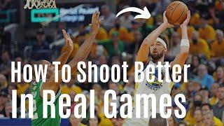 How To Shoot Better In REAL Games - Basketball Shooting Drills