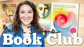 Balzer Designs Book Club: Watercolor is For Everyone