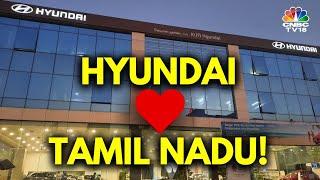 Hyundai's Tamil Nadu Connect: From Inception To Innovation | Hyundai Motors India | N18V | CNBC TV18