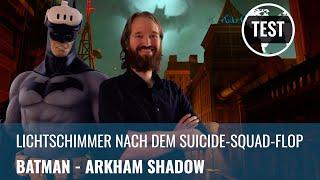 Batman Arkham Shadow: Endlich ein neues Arkham-Spiel – und das in VR (QUEST 3, REVIEW, GERMAN)