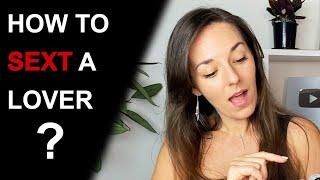 HOW TO SEXT | Sexting How To Do It Right | 10 Tips for an Ultimate Sexting Experience