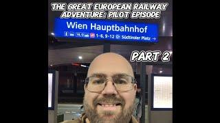 The Great European Railway Adventure: A Journey Through the Heart of Europe