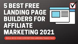 5 Best Free Landing page builders for affiliate marketing 2022. #landingpagebuilder