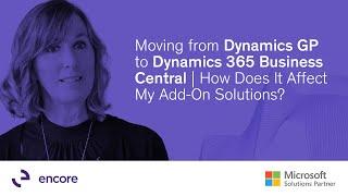 Moving from Dynamics GP to Dynamics 365 Business Central | How Does It Affect My Add On Solutions