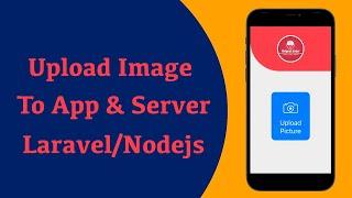 Flutter App Upload Image | Save Image to Server | image_picker | Laravel(PHP) | Nodejs | Given Code