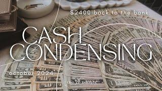 Cash Condensing | October 2024 | $2400 Going Back To The Bank | Sinking Funds + Savings Challenges