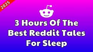 Fall Asleep Fast With These 3 Hour Reddit Stories  Best Reddit Stories Compilation