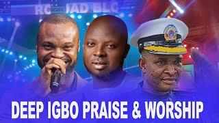 deep igbo Praise & worship songs gospel selection 2024 FT Gov Paul Nwokocha, Able Cee & Abel Orja