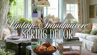 Vintage Grandmacore Spring Decor: Florals, Cozy Pastels & Timeless Charm for a Cozy, Welcoming Home