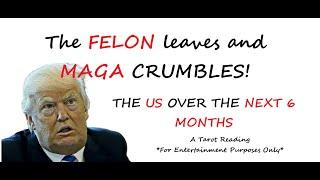 TRUMP LEAVES, MAGA CRUMBLES, THE US OVER THE NEXT SIX MONTHS, Political Tarot, Trump Tarot