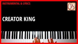 CREATOR KING - Instrumental & Lyric Video