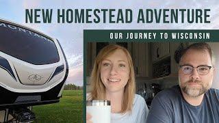 Moving to Wisconsin: The Start of our Homesteading Adventure
