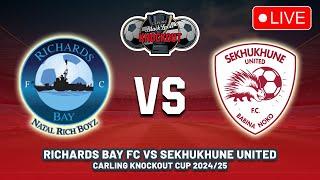  RICHARDS BAY FC VS SEKHUKHUNE UNITED CARLING KNOCKOUT CUP 2024 ROUND OF 16 PREVIEW & PREDICTIONS