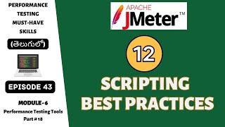 Ep 43 | PT Tools | 12 JMeter Scripting Best Practices | Telugu