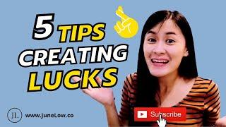 How to Create More Lucks For Personal & Business - JuneLow.co