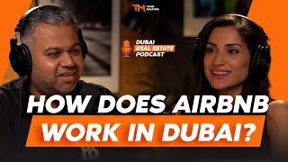 HOW DOES AIRBNB & HOLIDAY RENTALS WORK IN DUBAI || REEM FROM GUESTREADY ON DUBAI REAL ESTATE PODCAST