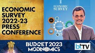 Economic Survey 2022-23: Press Conference by Chief Economic Advisor V Anantha Nageswaran