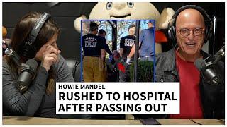 Howie Mandel Was Rushed To The Hospital...