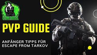 ANFÄNGERTIPPS für PvP in Escape from Tarkov Guide Deutsch 2024 für Neueinsteiger