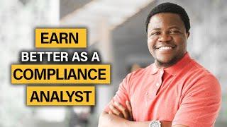 Earn BETTER As a Compliance Analyst