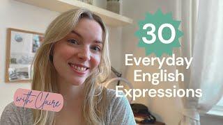 30 Everyday Expressions in English 