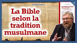 La Bible selon la tradition musulmane - Odon Lafontaine