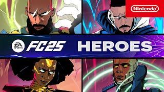 EA Sports FC 25 – Heroes Trailer – Nintendo Switch