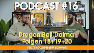 Son Goku SSJ4 und ULTRA VEGETA 1.. UNSER Fazit zu Dragon Ball Daima Folgen 18-20 | Podcast #16